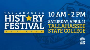 Fifth Annual Tallahassee History Festival Bringing Hands-On Learning Experiences to the Community